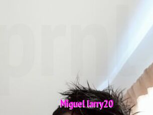 Miguel_larry20