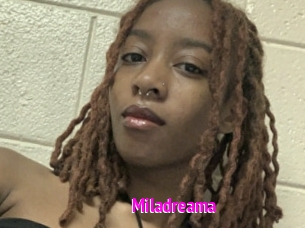 Miladreama