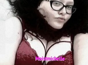 Moistmichelle