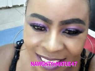 NAWGHTYnMATUE47