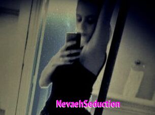 NevaehSeduction