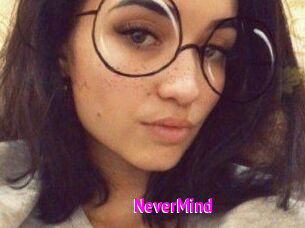 NeverMind