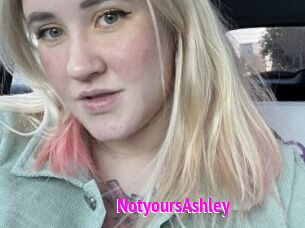 NotyoursAshley
