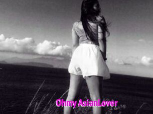 Ohmy_AsianLover
