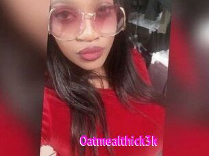 Oatmealthick3k