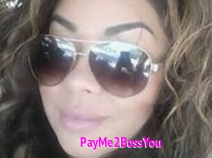 PayMe2BossYou