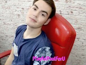 PlayfulPaulForU
