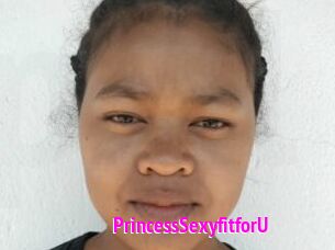 PrincessSexyfitforU