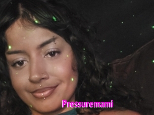 Pressuremami