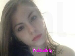 Pukkadirty