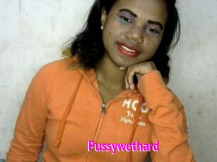 Pussywethard