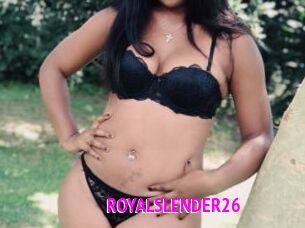 ROYALSLENDER26