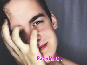 Raver_Martin