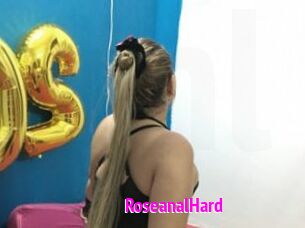 RoseanalHard