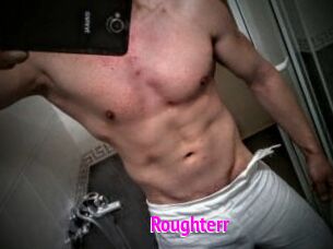Roughterr