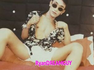 RyanDREAMGUY