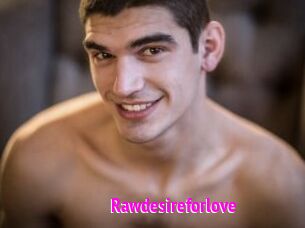 Rawdesireforlove