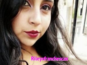 Rileyxfranchescax