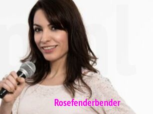 Rosefenderbender