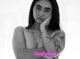 Roseholden
