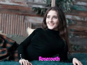 Roserooth