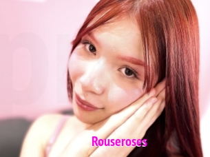 Rouseroses