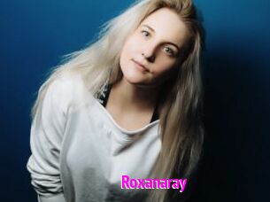 Roxanaray