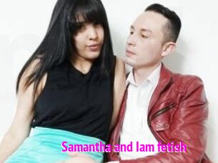 Samantha_and_Iam_fetish Porn Loverz