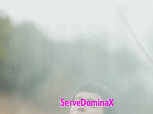 ServeDominaX