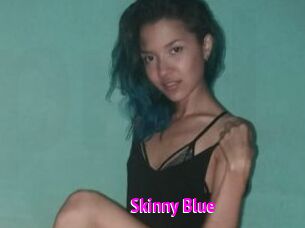 Skinny_Blue