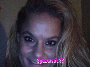 Spaztastic69