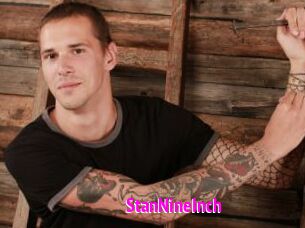 StanNineInch