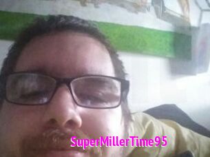 SuperMillerTime95