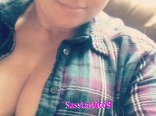 Sasstastic69