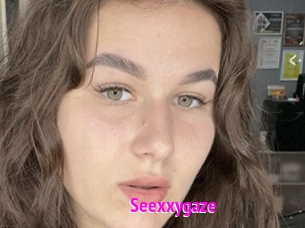 Seexxygaze