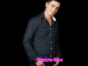 Shadow_love