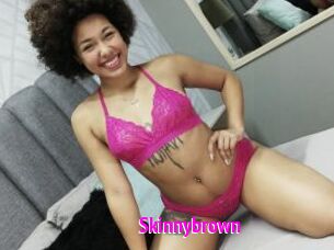 Skinnybrown