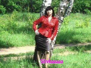 Slivkaaaaa
