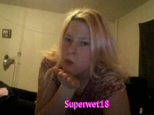 Superwet18