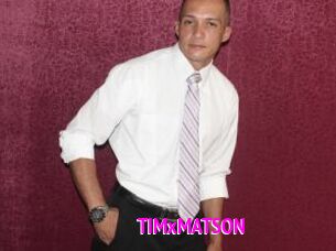 TIMxMATSON