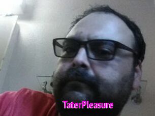 TaterPleasure