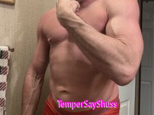 TemperSayShuss
