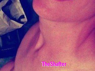TheShafter