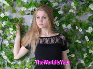 TheWorldIsYour