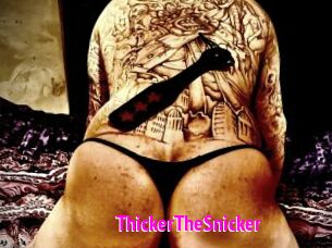 ThickerTheSnicker Porn Loverz