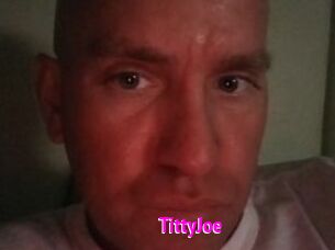 TittyJoe