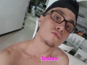 TomJane