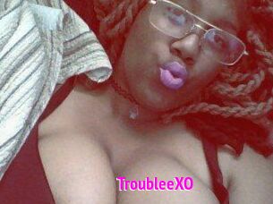 TroubleeXO