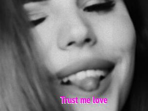 Trust_me_love