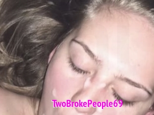TwoBrokePeople69